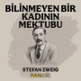 Bilinmeyen Bir Kad¿n¿n Mektubu