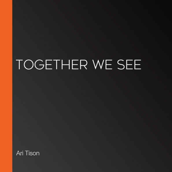 Together We See
