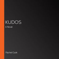 Kudos: A Novel