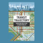 Transit Trajectory: Navigating New Paths in Urban Mobility