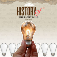 History of The Light Bulb
