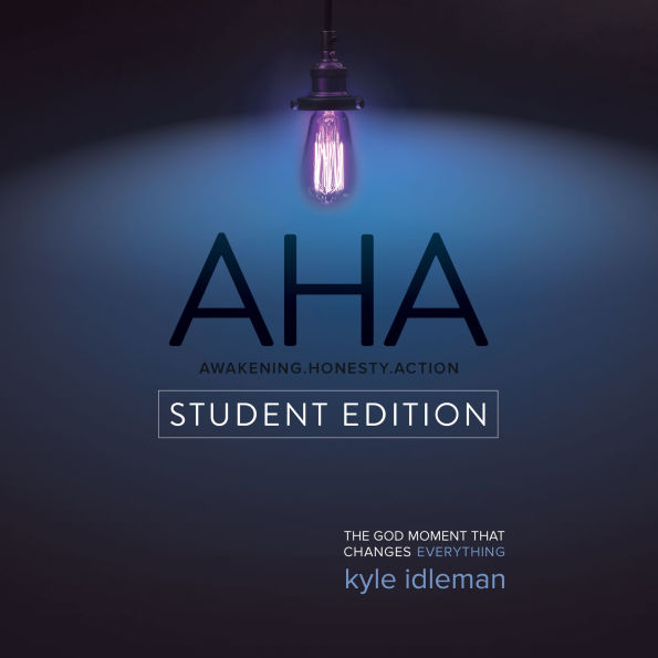 Aha Student Edition: The God Moment That Changes Everything