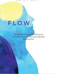 FLOW: Quiet the Chaos