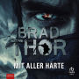 Mit aller Härte