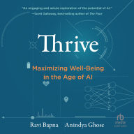 Thrive: Maximizing Well-Being in the Age of AI