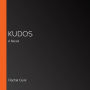 Kudos: A Novel