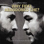 Why Fidel abandoned Che? (Abridged)