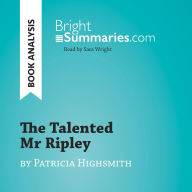Talented Mr Ripley by Patricia Highsmith, The (Book Analysis): Detailed Summary, Analysis and Reading Guide