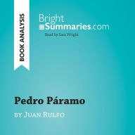 Pedro Páramo by Juan Rulfo (Book Analysis): Detailed Summary, Analysis and Reading Guide