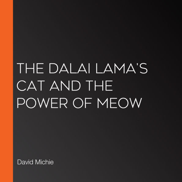 The Dalai Lama's Cat and the Power of Meow