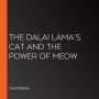 The Dalai Lama's Cat and the Power of Meow