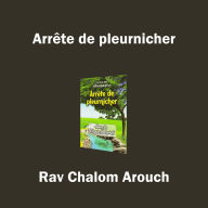 Arrête de pleurnicher