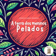 A Terra Dos Meninos Pelados (Abridged)