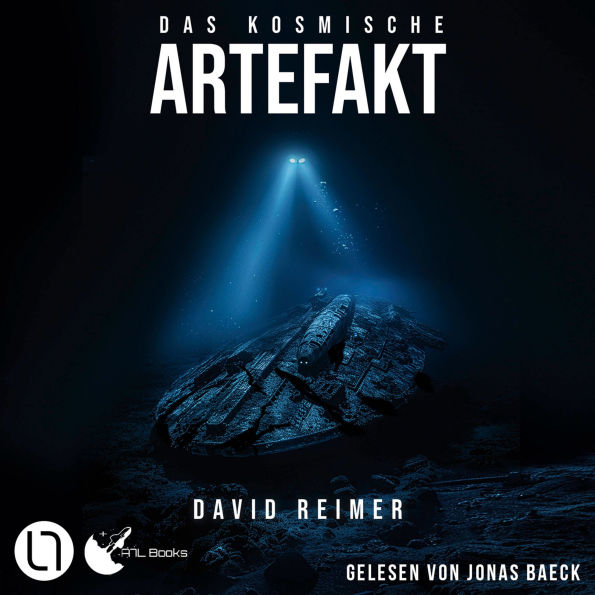 Das kosmische Artefakt - Das kosmische Artefakt, Teil 1 (Ungekürzt)