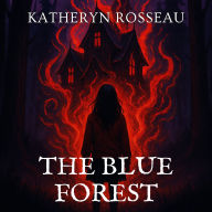 The Blue Forest
