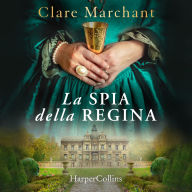 La spia della regina (Abridged)
