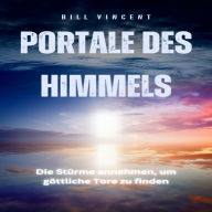 Portale des Himmels: Die Stürme annehmen, um göttliche Tore zu finden