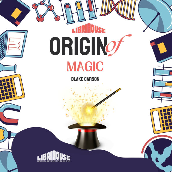 Origin of Magic