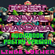Forest Animal Mandala: Audiobook Poetry Version