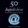 50 Digital Ideas You Really Need to Know: You Really Need to Know (Abridged)