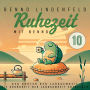 Der Garten der Langsamkeit - Die Schönheit der Langsamkeit entdecken: Ruhezeit mit Benno 10