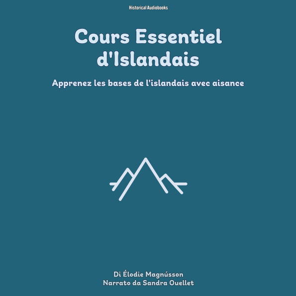 Cours Essentiel d'Islandais: Apprenez les bases de l'islandais avec aisance