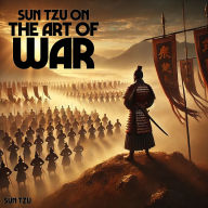 Sun Tz¿ on The Art of War
