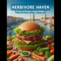 Herbivore Haven: A Taste of Europe's Veggie Delights