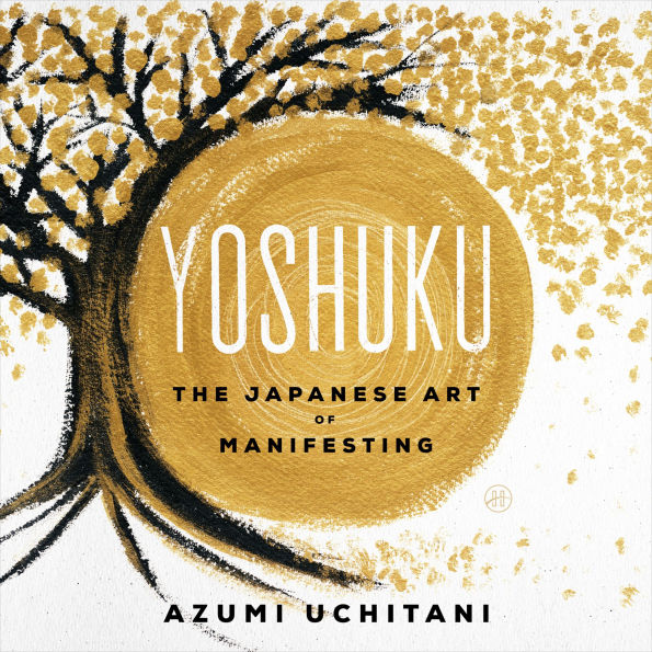 Yoshuku: The Japanese Art of Manifesting