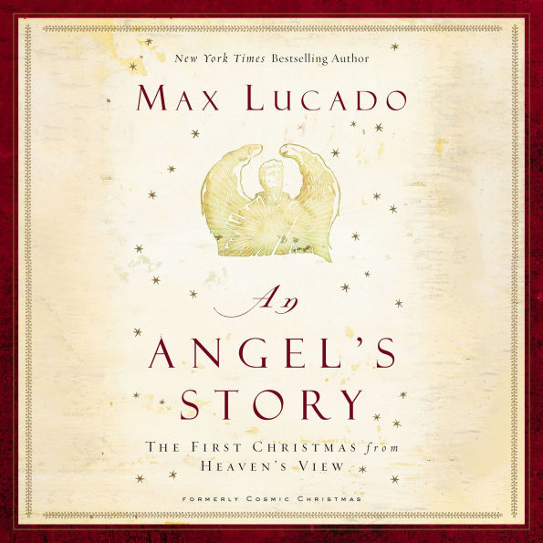 An Angel's Story: The First Christmas from Heaven's View