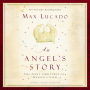 An Angel's Story: The First Christmas from Heaven's View