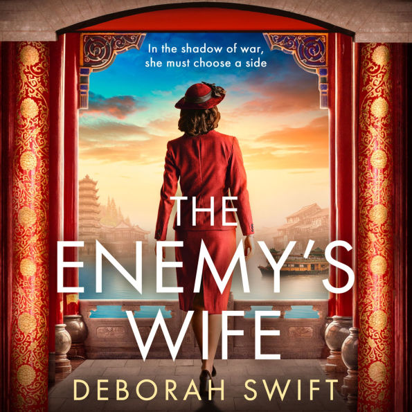 The Enemy's Wife: Don't miss this gripping brand-new historical fiction in 2026, set in Shanghai during World War II (Survivors of War, Book 2)