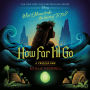 How Far I'll Go: A Twisted Tale