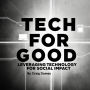 Tech for Good: Leveraging Technology for Social Impact
