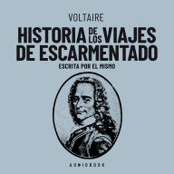 Historia de los viajes de escarmentado (Escrita por el mismo) (Completo)