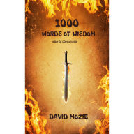 1000 Words of Wisdom: More of God's Wisdom