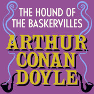 The Hound of the Baskervilles: Sherlock Holmes: Book #4