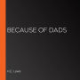 Because of Dads