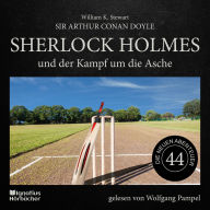 Sherlock Holmes und der Kampf um die Asche (Die neuen Abenteuer, Folge 44)