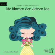 Die Blumen der kleinen Ida