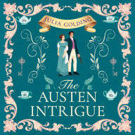The Austen Intrigue: New for 2025, don't miss this gripping Regency romance adventure, perfect for fans of Jane Austen (Regency Secrets, Book 4)