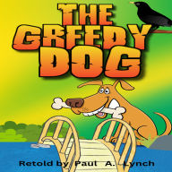 The Greedy Dog