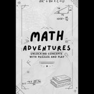 Math Adventures: Unlocking Concepts with Puzzles and Play