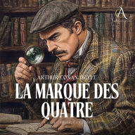 La Marque des quatre. Sherlock Holmes - Livre Audio