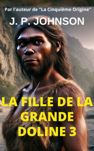 LA FILLE DE LA GRANDE DOLINE 3.