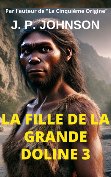 LA FILLE DE LA GRANDE DOLINE 3.