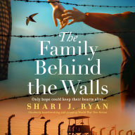 The Family Behind the Walls: Absolutely heartbreaking and gripping World War Two fiction