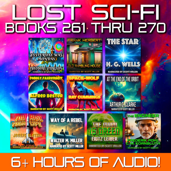 Lost Sci-Fi Books 261 thru 270 - Ten Lost Vintage Sci-Fi Short Stories from the 1930s, 40s, 50s and 60s