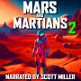 Mars and Martians and Nothing But Mars and Martians 2 - Twenty Vintage Sci-Fi Short Stories