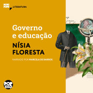 Governo e educação: Textos selecionados de Opúsculo humanitário: Literatura